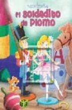 el soldadito de plomo-9788466217699 el soldadito de plomo-9788466217699