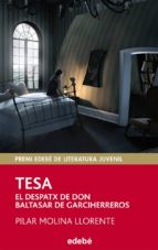 tesa. el despatx de don baltasar de garciherreros-pilar molina llorente-9788468308999 tesa. el despatx de don baltasar de garciherreros-pilar molina llorente-9788468308999