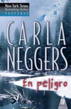 en peligro (ebook)-carla neggers-9788468739199 en peligro (ebook)-carla neggers-9788468739199