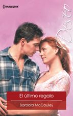 el último regalo (ebook)-barbara mccauley-9788468787299 el último regalo (ebook)-barbara mccauley-9788468787299