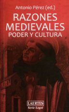 razones medievales. poder y cultura-antonio perez-9788475846699 razones medievales. poder y cultura-antonio perez-9788475846699