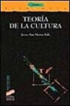 teoria de la cultura-javier san martin sala-9788477386599 teoria de la cultura-javier san martin sala-9788477386599