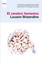 el cerebro femenino-louann brizendine-9788478719099 el cerebro femenino-louann brizendine-9788478719099