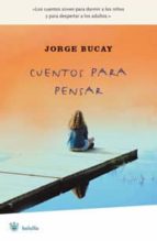 cuentos para pensar-jorge bucay-9788479012199 cuentos para pensar-jorge bucay-9788479012199