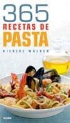 (pe) 365 recetas de pasta-hilaire walden-9788480766999 (pe) 365 recetas de pasta-hilaire walden-9788480766999