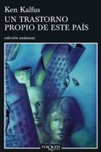 un trastorno propio de este pais-ken kalfus-9788483830499 un trastorno propio de este pais-ken kalfus-9788483830499