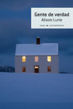 gente de verdad-alison lurie-9788484287599 gente de verdad-alison lurie-9788484287599