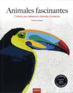 animales fascinantes: colorea por numeros y desvela el misterio-vincent jaunatre-9788490680599 animales fascinantes: colorea por numeros y desvela el misterio-vincent jaunatre-9788490680599