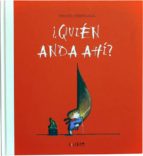 ¿quien anda ahi?-emilio urberuaga-9788492750399 ¿quien anda ahi?-emilio urberuaga-9788492750399