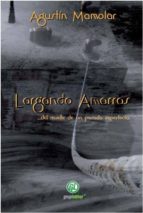 largando amarras-agustin mamolar-9788493520199 largando amarras-agustin mamolar-9788493520199