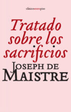 tratado sobre los sacrificios-joseph de maistre-9788496867499 tratado sobre los sacrificios-joseph de maistre-9788496867499