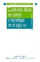 cuestiones eticas en ciencia y tecnologia en el siglo xxi-andoni ibarra-leon olive-9788497429399 cuestiones eticas en ciencia y tecnologia en el siglo xxi-andoni ibarra-leon olive-9788497429399