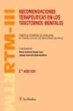 rtm-iii: recomendaciones terapeuticas en los trastornos mentales (3ª ed.)-p.a. soler-j. gascon-9788497510899 rtm-iii: recomendaciones terapeuticas en los trastornos mentales (3ª ed.)-p.a. soler-j. gascon-9788497510899