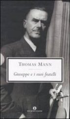 giuseppe e i suoi fratelli-thomas mann-9788804551799 giuseppe e i suoi fratelli-thomas mann-9788804551799