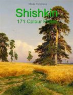 shishkin: 171 colour plates (ebook)-9788822854599 shishkin: 171 colour plates (ebook)-9788822854599