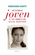 sentirse joven y no arrugar en el intento (ebook)-mercedes martí-9789507881299 sentirse joven y no arrugar en el intento (ebook)-mercedes martí-9789507881299