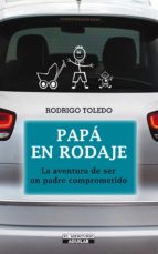 papá en rodaje (ebook)-rodrigo toledo-9789563476699 papá en rodaje (ebook)-rodrigo toledo-9789563476699