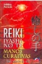 reiki iyashi no te manos curativas: el libro japones del reiki-toshitaka mochizuki-9789871090099 reiki iyashi no te manos curativas: el libro japones del reiki-toshitaka mochizuki-9789871090099
