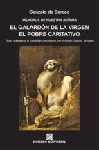 el galardón de la virgen. el pobre caritativo (texto adaptado al castellano moderno por antonio gálvez alcaide) (ebook)-cdlap00002699 el galardón de la virgen. el pobre caritativo (texto adaptado al castellano moderno por antonio gálvez alcaide) (ebook)-cdlap00002699