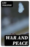 Descarga gratuita de libros nook WAR AND PEACE en español de LEO TOLSTOY ePub MOBI 8596547001409