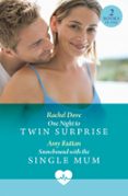 ONE NIGHT TO TWIN SURPRISE / SNOWBOUND WITH THE SINGLE MUM