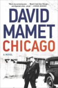chicago: a novel-david mamet-9780062797209 chicago: a novel-david mamet-9780062797209