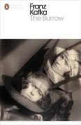the burrow: posthumously published short fiction-franz kafka-9780141395609 the burrow: posthumously published short fiction-franz kafka-9780141395609