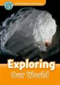 oxford read and discover 5 exploring our world audio pk (nivel pr imaria)-9780194645409 oxford read and discover 5 exploring our world audio pk (nivel pr imaria)-9780194645409
