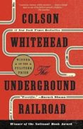 the underground railroad-colson whitehead-9780525435709 the underground railroad-colson whitehead-9780525435709