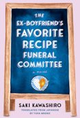 THE EX-BOYFRIEND'S FAVORITE RECIPE FUNERAL COMMITTEE