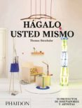 hágalo usted mismo-thomas barnthaler-9780714870809 hágalo usted mismo-thomas barnthaler-9780714870809
