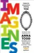 imagines-anna todd-9781501130809 imagines-anna todd-9781501130809