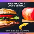 Google descarga gratuita de libros electrónicos kindle NUTRICIÓN Y AUTOESTIMA  (edición en inglés) en español DJVU 9781779711809