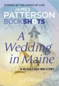 a wedding in maine: bookshots-james patterson-9781786531209 a wedding in maine: bookshots-james patterson-9781786531209