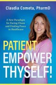 PATIENT, EMPOWER THYSELF!