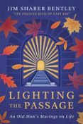 Descargar un libro electrónico gratuito LIGHTING THE PASSAGE DJVU iBook PDF (Literatura española) de JIM BENTLEY