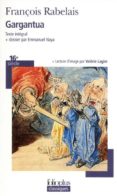 gargantua (texte integral et dossier)-françois rabelais-9782070315109 gargantua (texte integral et dossier)-françois rabelais-9782070315109
