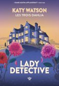 LES TROIS DAHLIA 2 : LADY DETECTIVE  (edición en francés)