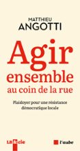 AGIR ENSEMBLE AU COIN DE LA RUE