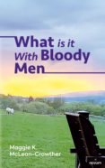 Descarga gratuita de libros electrónicos en línea pdf WHAT IS IT WITH BLOODY MEN 9783991300809 en español