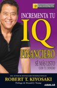 incrementa tu iq financiero (ebook)-robert t. kiyosaki-9786071116109 incrementa tu iq financiero (ebook)-robert t. kiyosaki-9786071116109