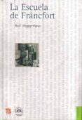 la escuela de francfort-rolf wiggershaus-9786071601209 la escuela de francfort-rolf wiggershaus-9786071601209