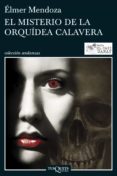 el misterio de la orquídea calavera (ebook)-elmer mendoza-9786074215809 el misterio de la orquídea calavera (ebook)-elmer mendoza-9786074215809