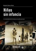 Descargar libros gratis para ipod touch NIÑAS SIN INFANCIA (Spanish Edition)