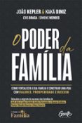 Descargando audiolibros gratuitos O PODER DA FAMÍLIA
				EBOOK (edición en portugués) de JOÃO KEPLER, KAKÁ DINIZ 9786555444209 MOBI ePub CHM