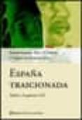 españa traicionada: stalin y la guerra civil-9788408044109 españa traicionada: stalin y la guerra civil-9788408044109