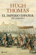 el imperio español de carlos v-hugh thomas-9788408094609 el imperio español de carlos v-hugh thomas-9788408094609