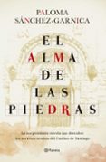 el alma de las piedras (ebook)-paloma sanchez-garnica-9788408106609 el alma de las piedras (ebook)-paloma sanchez-garnica-9788408106609