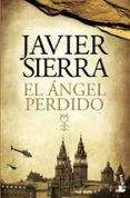 el angel perdido-javier sierra-9788408128809 el angel perdido-javier sierra-9788408128809