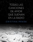 todas las canciones de amor que suenan en la radio (ebook)-cristina prada-9788408134909 todas las canciones de amor que suenan en la radio (ebook)-cristina prada-9788408134909
